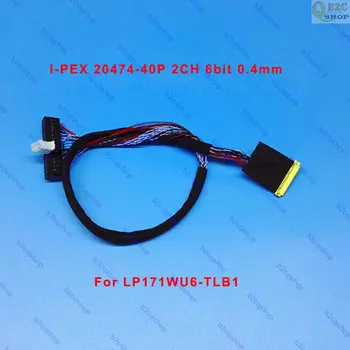 I-PEX 20474-40P 2CH 6bit шаг 0,4 мм 40pin ЖК-дисплей LVDS кабель провод для LP171WU6-TLB1