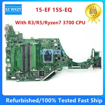 Восстановленная Материнская плата для ноутбука HP 15-EF 15S-EQ с процессором R3 R5 Ryzen7 3700 DA0P5EMB6E0 L78725-601 L78725-001 DP5E L78723-601