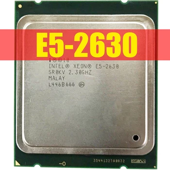 Xeon E5 2630 Процессор SR0KV 2,3 ГГц 7,2 Гц/с Шестиядерный процессор LGA 2011 CPU e5-2630 X79 DDR3 D3 Материнская плата Платформа Для комплекта Intel xeon