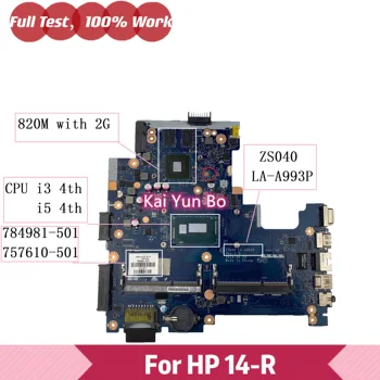 Для HP 14-R 14-r018la 240 G3 Материнская плата ноутбука 784981-501 784981-001 757610-501 757610-001 LA-A993P С процессором I3 I5 820M 2G GPU