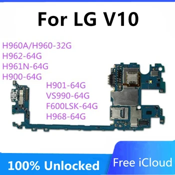 Оригинал Для LG V10 H960A H960 H962 H961 H961N H900 H901 VS990 F600LSK H968 Материнская плата Разблокирована Логическая Плата С Полными Чипами 32G/64G