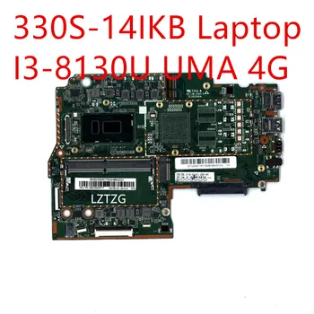 Материнская плата для ноутбука Lenovo ideapad 330S-14IKB Mainboard I3-8130U UMA 4G 5B20S69477