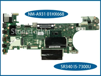 Лучшее значение 01HX668 Для Lenovo Thinkpad T470 Материнская плата ноутбука CT470 NM-A931 SR340 I5-7300U DDR3 100% Протестирована