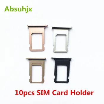 Absuhjx 10шт Лоток для SIM-карт для iPhone 7 8 6 6S Plus 7P 7G X Слот Для Держателя SIM-карты Адаптер для Чтения Запасных Частей